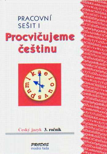 Procvičujeme češtinu - 3. ročník pracovní sešit 1 - Mikulenková