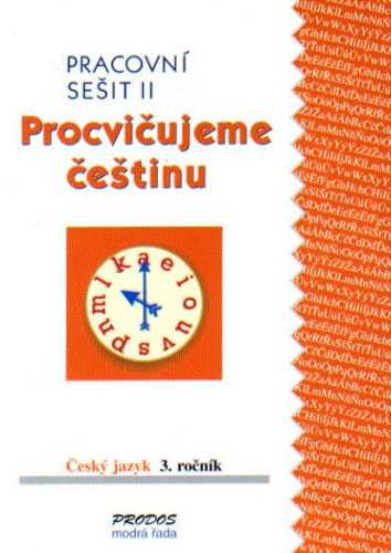 Procvičujeme češtinu - 3. ročník pracovní sešit 2 - Mikulenková