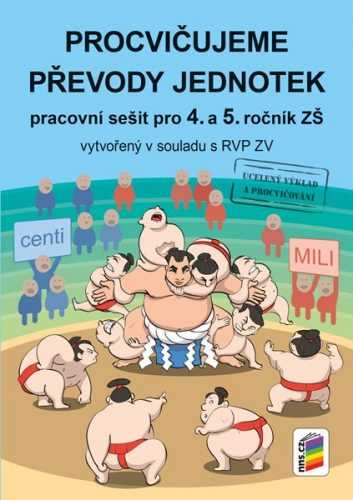 Procvičujeme převody jednotek - pracovní sešit - A5