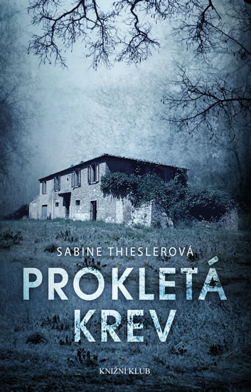 Prokletá krev - Thieslerová Sabine