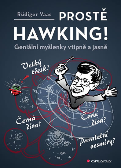 Prostě Hawking! - Geniální myšlenky vtipně a jasně - Vaas Rüdiger