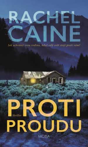 Proti proudu - Caine Rachel