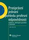 Protiprávní jednání z pohledu profesní odpovědnosti auditorů