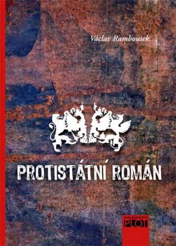 Protistátní román - Rambousek Václav - 15x21