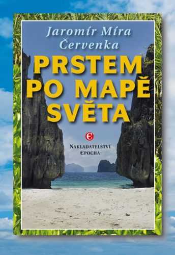 Prstem po mapě světa - Červenka Jaromír Míra - 14