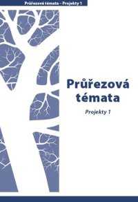 Průřezová témata - Projekty 1 - Mikulenková Hana - A4