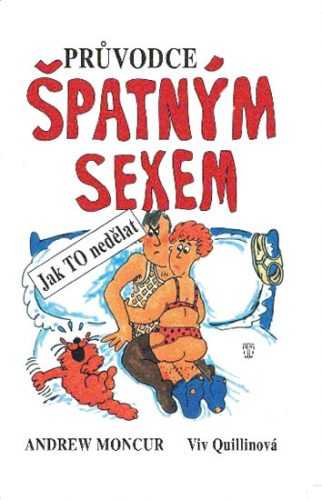 Průvodce špatným sexem - Moncur Andrew - 13x21