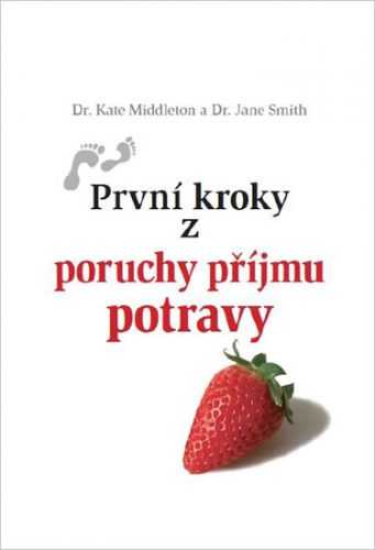 První kroky z poruchy příjmu potravy - Middleton Kate