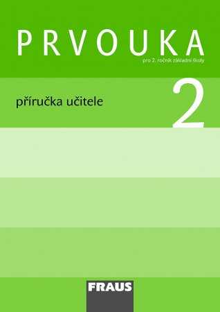 Prvouka 2. r. - příručka učitele - Dvořáková