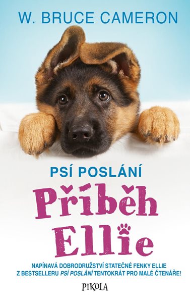 Psí poslání: Příběh Ellie - Cameron W. Bruce