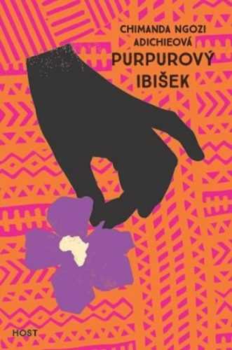 Purpurový ibišek - Adichieová Chimamanda Ngozi