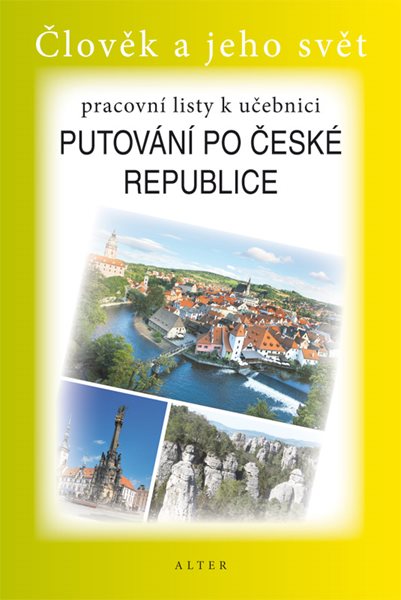 Putování po České republice - Pracovní listy - ŠŠotolová Alena - 155x230 mm