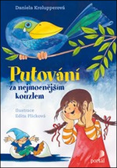 Putování za nejmocnějším kouzlem - Krolupperová Daniela