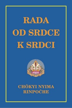 Rada od srdce k srdci - Rinpočhe Chökyi Nyima - 12x18