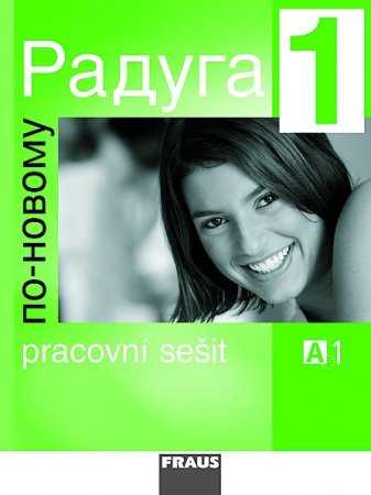 Raduga po-novomu 1 - pracovní sešit s přílohou. Slovníčky k učebnici. Přehled mluvnice /A1/ - Jelínek