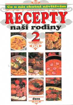 Recepty naší rodiny 2. - neuveden - 15x21