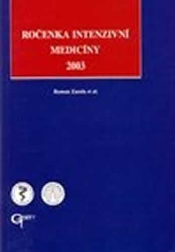 Ročenka intenzivní medicíny 2003 - Zazula Roman