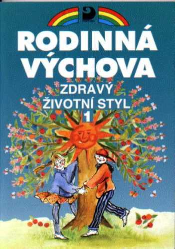 Rodinná výchova - Zdravý životní styl I. pro 6. a 7.r. ZŠ - Marádová - A5