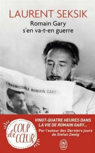 Romain Gary s´en va-t-en guerre - Seksik Laurent