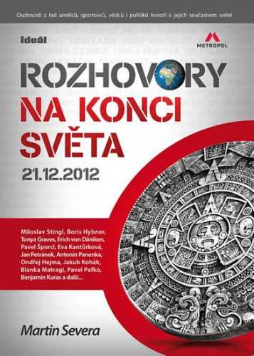 Rozhovory na konci světa 21.12.2012 - Severa Martin - 15