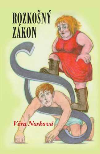 Rozkošný zákon - Nosková Věra