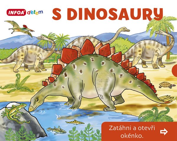 S Dinosaury - Zatáhni a otevři okénko - Šamalíková Pavlína