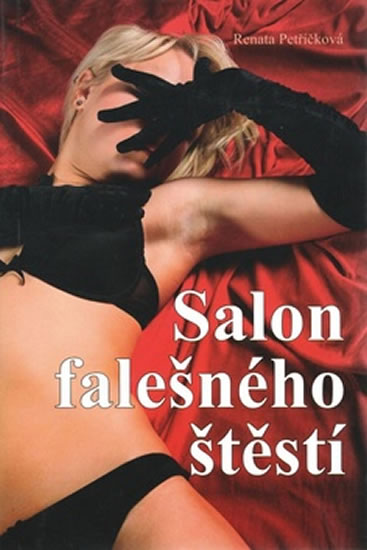 Salon falešného štěstí - Petříčková Renata