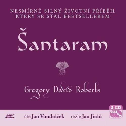 Šantaram - 3 CD (Čte Jan Vondráček) - Roberts Gregory David