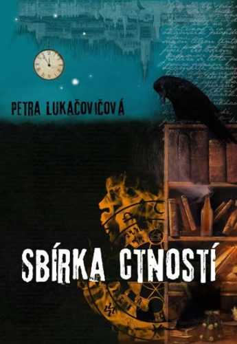 Sbírka ctností - Lukačovičová Lucie