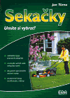 Sekačky - umíte si vybrat ? - Tůma Jan