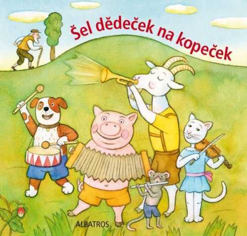 Šel dědeček na kopeček ( lidová říkadla) - Lenka Vybíralová - 10x10