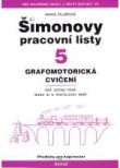 Šimonovy pracovní listy 5 - grafomotorická cvičení - Pilařová Marie