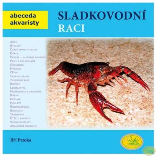 Sladkovodní raci - Abeceda akvaristy - Patoka Jiří - 19x19