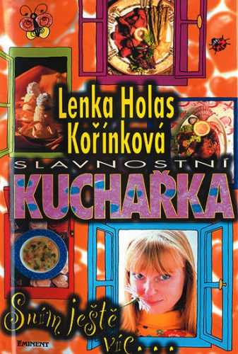 Slavnostní kuchařka - Sním ještě víc - Kořínková Lenka - 13