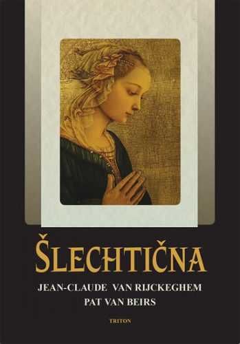 Šlechtična - van Rijckeghem Jean-Claude