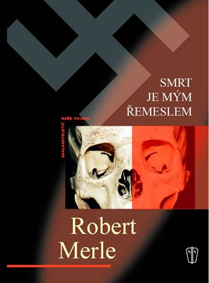 Smrt je mým řemeslem - Merle Robert