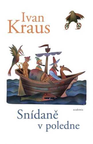 Snídaně v poledne - Kraus Ivan