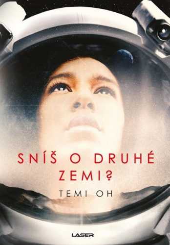 Sníš o druhé Zemi? - Oh Temi