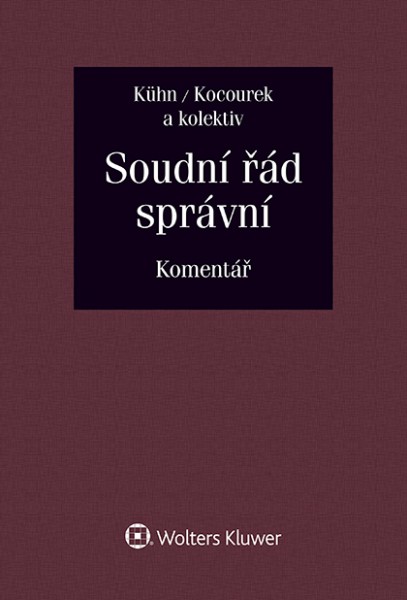 Soudní řád správní. Komentář - Zdeněk Kühn