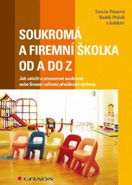 Soukromá a firemní školka od A do Z - Terezie Pemová