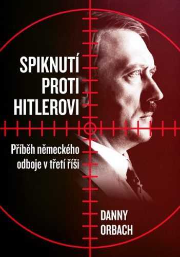 Spiknutí proti Hitlerovi - Danny Orbach - 16