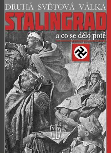 Stalingrad - a co se dělo poté - Busmann C. W. Star