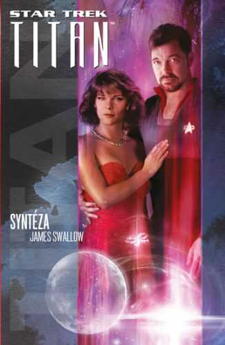 Star Trek: Titan – Syntéza - Swallow James