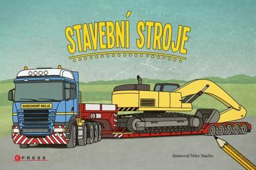 Stavební stroje - Miro Stacho