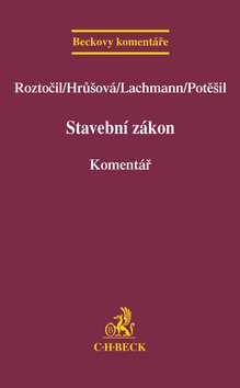 Stavební zákon. Komentář - Roztočil