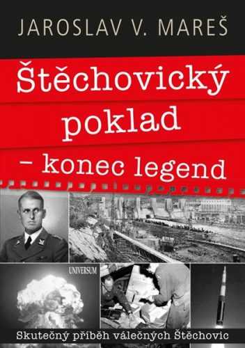 Štěchovický poklad – konec legend - Mareš Jaroslav V.