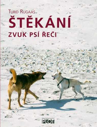 Štěkání - Zvuk psí řeči - Rugaas Turid - 12x16