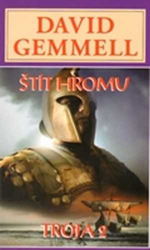 Štít hromu - Trója 2 - Gemmell David