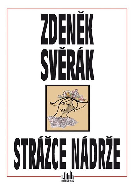 Strážce nádrže - Svěrák Zdeněk - 15x21 cm