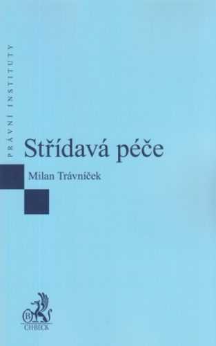 Střídavá péče - Milan Trávníček - 14x23 cm